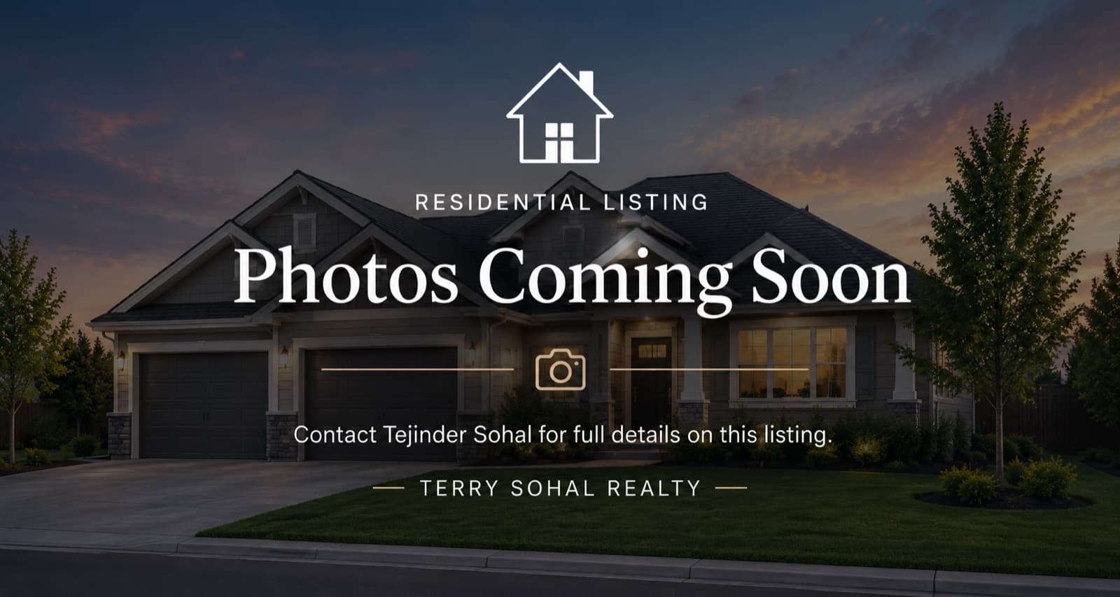 Photos coming soon — residential listing from Terry Sohal Realty. Contact Tejinder Sohal for full details.